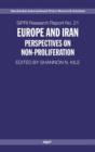 Europe and Iran : Perspectives on Non-Proliferation - Book