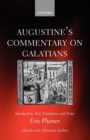 Augustine's Commentary on Galatians : Introduction, Text, Translation, and Notes - Book