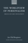 The Worldview of Personalism : Origins and Early Development - Book
