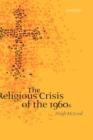 The Religious Crisis of the 1960s - Book