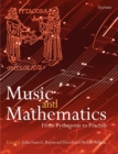 Music and Mathematics : From Pythagoras to Fractals - Book