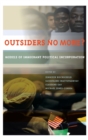 Outsiders No More? : Models of Immigrant Political Incorporation - Book