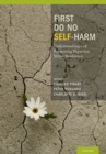 First Do No Self Harm : Understanding and Promoting Physician Stress Resilience - eBook