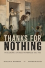 Thanks for Nothing : The Economics of Single Motherhood since 1980 - Book