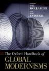 The Oxford Handbook of Global Modernisms - Book