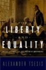For Liberty and Equality : The Life and Times of the Declaration of Independence - Book