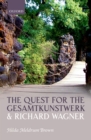 The Quest for the Gesamtkunstwerk and Richard Wagner - eBook