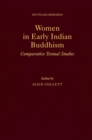 Women in Early Indian Buddhism : Comparative Textual Studies - eBook