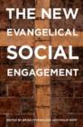 The New Evangelical Social Engagement - Book