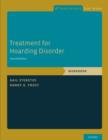 Treatment for Hoarding Disorder : Workbook - Book