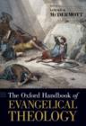 The Oxford Handbook of Evangelical Theology - Book