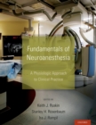 Fundamentals of Neuroanesthesia : A Physiologic Approach to Clinical Practice - eBook