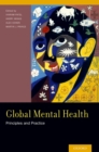 Global Mental Health : Principles and Practice - eBook