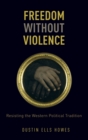 Freedom Without Violence - Book