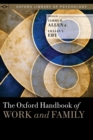 The Oxford Handbook of Work and Family - Book