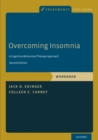 Overcoming Insomnia : A Cognitive-Behavioral Therapy Approach, Workbook - eBook