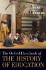 The Oxford Handbook of the History of Education - Book