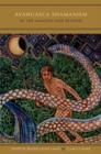 Ayahuasca Shamanism in the Amazon and Beyond - Book
