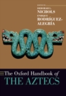 The Oxford Handbook of the Aztecs - eBook