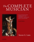 The Complete Musician : An Integrated Approach to Theory, Analysis, and Listening - Book