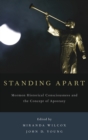 Standing Apart : Mormon Historical Consciousness and the Concept of Apostasy - Book
