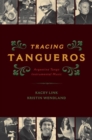 Tracing Tangueros : Argentine Tango Instrumental Music - Book
