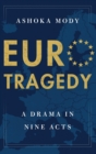 EuroTragedy : A Drama in Nine Acts - Book