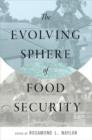 The Evolving Sphere of Food Security - Book