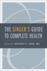 The Singer's Guide to Complete Health - eBook
