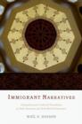 Immigrant Narratives : Orientalism and Cultural Translation in Arab American and Arab British Literature - Book