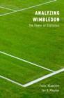Analyzing Wimbledon : The Power of Statistics - Book