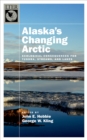 Alaska's Changing Arctic : Ecological Consequences for Tundra, Streams, and Lakes - eBook