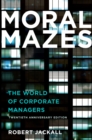 Moral Mazes : The World of Corporate Managers - eBook