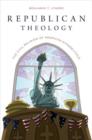 Republican Theology : The Civil Religion of American Evangelicals - Book