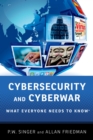 Cybersecurity and Cyberwar : What Everyone Needs to Know? - eBook
