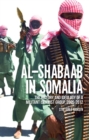 Al-Shabaab in Somalia : The History and Ideology of a Militant Islamist Group - eBook
