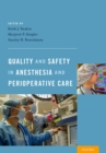 Quality and Safety in Anesthesia and Perioperative Care - eBook