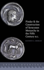 Pindar and the Construction of Syracusan Monarchy in the Fifth Century B.C. - Book