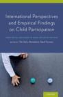International Perspectives and Empirical Findings on Child Participation : From Social Exclusion to Child-Inclusive Policies - Book