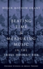 Beating Time and Measuring Music in the Early Modern Era - Book