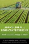 Agricultural and Food Controversies : What Everyone Needs to Know (R) - Book