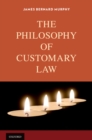 The Philosophy of Customary Law - eBook