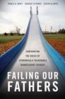 Failing Our Fathers : Confronting the Crisis of Economically Vulnerable Nonresident Fathers - Book