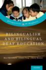 Bilingualism and Bilingual Deaf Education - Book