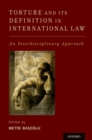 Torture and Its Definition In International Law : An Interdisciplinary Approach - Book