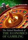 The Oxford Handbook of the Economics of Gambling - eBook