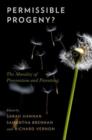 Permissible Progeny? : The Morality of Procreation and Parenting - Book