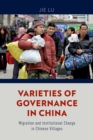 Varieties of Governance in China : Migration and Institutional Change in Chinese Villages - eBook