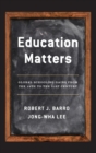 Education Matters : Global Schooling Gains from the 19th to the 21st Century - Book