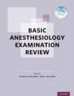 Basic Anesthesiology Examination Review - Book